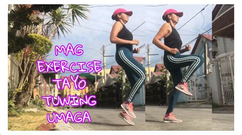 tuwing umaga nalilibogan si alma|MAG EXERCISE TAYO TUWING UMAGA .